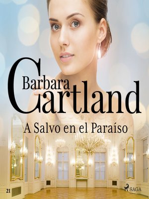 cover image of A Salvo en el Paraíso (La Colección Eterna de Barbara Cartland 21)
